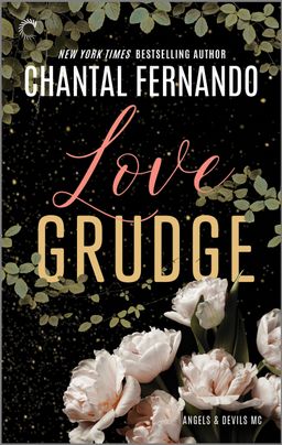 Cover image for LOVE GRUDGE by Chantal Fernando, featuring white roses and vines on a black background.