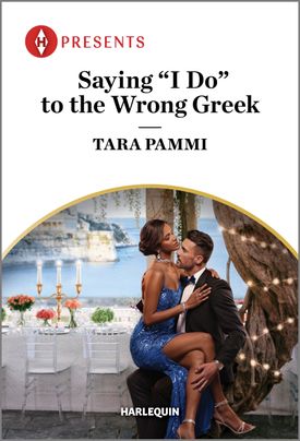 Cover imaeg for Saying "I Do" to the Wrong Greek by Tara Pammi, featuring a woman sitting in a man's lap. Behind them is a large table, set for a fancy event.