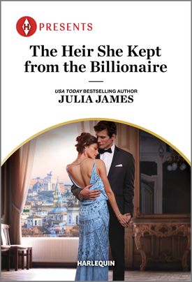 Cover image for The Heir She Kept from the Billionaire by Julia James, featuring a man and a woman embracing in a room overlooking a city. The man is wearing a tuxedo and the woman is wearing a gown.
