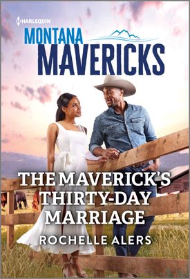 Cover image for The Maverick's Thirty-Day Marriage by Rochelle Alers, featuring a man and a woman walking along a wooden fence. The woman is in a sundress and the man is wearing a cowboy hat. There are horses grazing in the background.