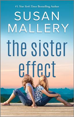 Cover image for the Sister Effect by Susan Mallery, featuring two girls sitting back to back on a dock. One has curly blonde hair, the other has straight blonde hair.