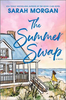 Cover image for The Summer Swap by Sarah Morgan, featuring an illustration of a woman leaving a house by the sea.