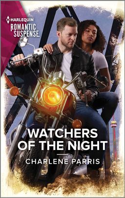 Cover image for Watchers of the Night by Charlene Parris, featuring a man and a woman riding on a motorcycle. The man is in front, and the woman has her hands on his shoulders.