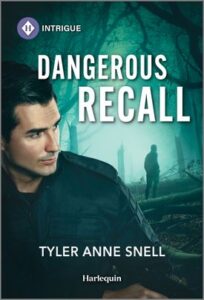 Cover image for DANGEROUS RECALL by Tyler Anne Snell, featuring a man looking over his shoulder in the woods. There is a figure in the background.