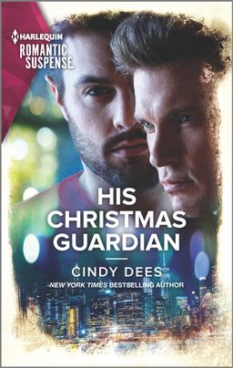 Cover image for HIS CHRISTMAS GUARDIAN by Cindy Dees, featuring the faces of two men. One is looking towards the left and is clean shaved, the other is looking ahead and has a beard. Below them is the image of a city at night.