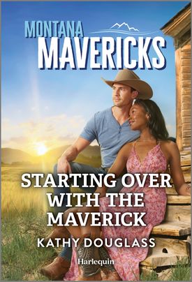 Cover image for Starting Over with the Maverick by Kathy Douglass, featuring a man  in a cowboy hat and a woman in a sun dress sitting on the front steps of a house, looking out over a field. In the distance, there is a mountain range with the sun peaking over the horizon.