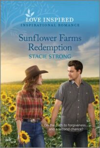 Cover image for SUNFLOWER FARMS REDEMPTION by Stacie Strong, featuring a man and a woman walking through a field of sunflowers while holding hands. The woman is wearing a cowboy hat and has a sunflower in her free hand.