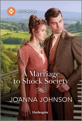 Cover image for A MARRIAGE TO SHOCK SOCIETY by Joanna Johnson, featuring a man and a woman in regency dress standing outdoors on a staircase.