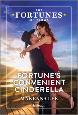 Cover image for FORTUNE'S CONVENIENT CINDERELLA by Makenna Lee, featuring a man and a woman embracing. The man is in a cowboy hat. The woman is in a red dress. They are outdoors and there is a sunrise in the background.