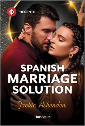 Cover image for Spanish Marriage Solution by Jackie Ashenden, featuring a man and a woman about to kiss. The man is in a red suit, the woman is in a gold dress and has a braid in her hair.