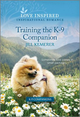 Cover image for TRAINING THE K-9 COMPANION by Jill Kemerer, featuring a little dog in a field of daisies.