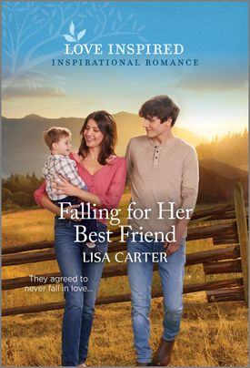 Cover image for Falling for Her Best Friend by Lisa Carter, featuring a man and a woman walking through a field. The woman is holding a small child. There is a wooden fence and a sunset in the background.