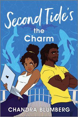 Cover image for Second Tide's the Charm by Chandra Blumberg, featuring an illustration of a man and a woman standing back to back on the deck of a boat. The man has his arms crossed, the woman is holding a laptop. Behind them, there are sharks swimming in the ocean.