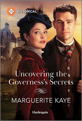 Cover image for Uncovering the Governess's Secrets by Marguerite Kaye, featuring a man and a woman in Victorian clothing. They are outdoors and there is a castle in the background.