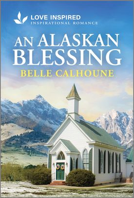 Cover image for An Alaskan Blessing by Belle Calhoune, featuring an image of a church with a mountain range in the background.
