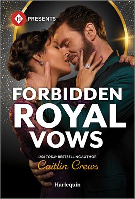 Cover image for Forbidden Royal Vows by Caitlin Crews, featuring a man and a woman kissing over a black background.