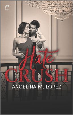 Cover image for Hate Crush by Angelina M. Lopez, featuring a man and a woman standing on a balcony. The man is standing behind the woman and the woman is reaching back to place her hand on the back of his head.