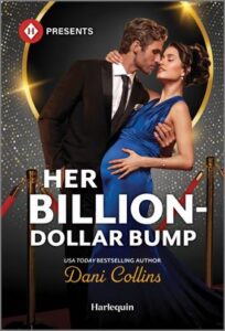 Cover image for Her Billion-Dollar Bump by Dani Collins, featuring a man dipping a visibly pregnant woman behind a red velvet rope. The man is in a dark suit, and the woman is in a blue dress.