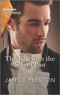 Cover image for The Earl with the Secret Past by Janice Preston, featuring a man in Victorian clothing looking off to the side.