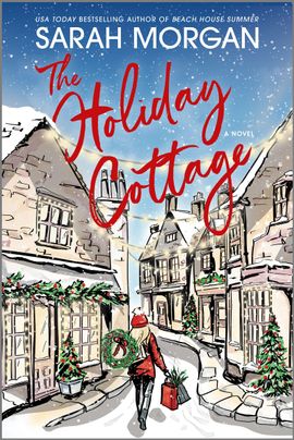 Cover image for The Holiday Cottage by Sarah Morgan, featuring an illustration of a woman walking down a street, carrying a Christmas wreath over one shoulder and shopping bags in her free hand.