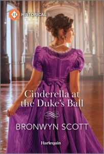 Cover image for Cinderella at the Duke's Ball by Bronwyn Scott, featuring a woman in a purple Victorian dress in an empty ballroom. She is facing with her back towards the viewer.