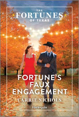 Cover image for FORTUNE'S FAUX ENGAGEMENT by Carrie Nichols, featuring a man and woman walking down an outdoor path. There are orange fall trees losing their leaves on either side. The woman and man have their arms linked. The man is in a cowboy hat.