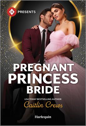 Cover image for Pregnant Princess Bride by Caitlin Crews, featuring a man and a woman. The man is in a suit and has an arm wrapped around a visibly pregnant woman in a dress.