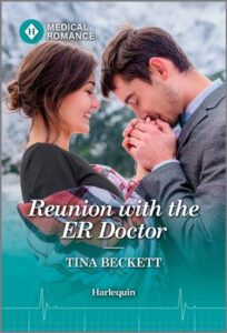 Cover image for Reunion with the ER Doctor by Tina Beckett, featuring a man and a woman standing outside. The man is kissing the woman's hands.