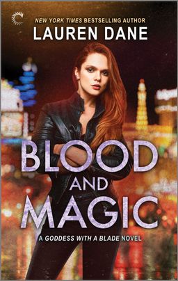 Cover image for Blood and Magic by Lauren Dane, featuring a woman in leather pants and jacket with her arms crossed, staring at the viewer. There are city lights in the background.