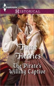 Cover image for THE PIRATE'S WILLING CAPTIVE by Anne Herries, featuring a man and a woman standing on board a ship, holding hands.