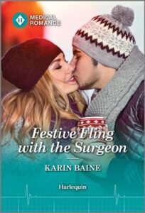 Cover image for FESTIVE FLING WITH THE SURGEON by Karin Baine, featuring a man and a woman standing outside in winter coats and hats. The man is kissing the woman on the cheek.