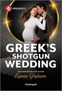 Cover image for Greek’s Shotgun Wedding by Lynne Graham featuring a man standing behind a woman with his arms around her. The woman is visibly pregnant.