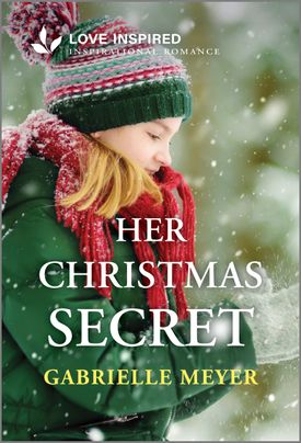 Cover for HER CHRISTMAS SECRET by Gabrielle Meyer, featuring a little girl in a coat and hat playing in the snow