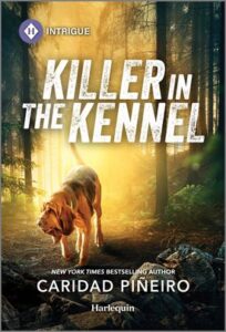 Cover image for KILLER IN THE KENNEL by Caridad Piñeiro, featuring a dog walking down a path in the woods.