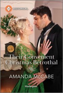 Cover image for THEIR CONVENIENT CHRISTMAS BETROTHAL by Amanda McCabe, featuring a man and a woman embracing by a fireplace. There is a large Christmas wreath above the fireplace.